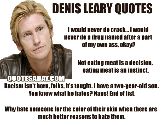 Sweeper recommend best of Dennis leary fuck
