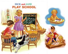 Golden G. reccomend Dick and jane s
