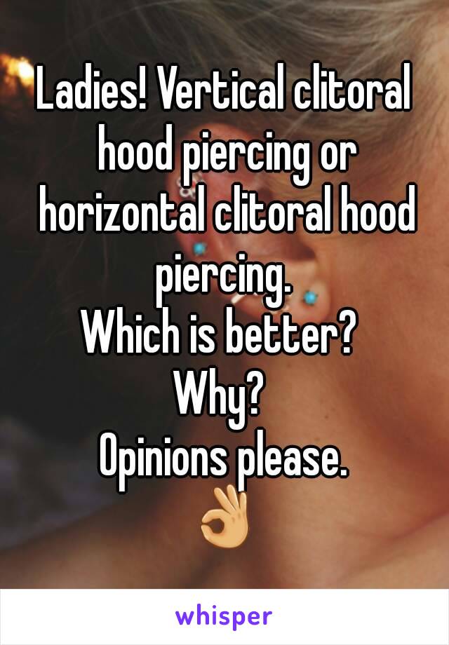 Quck reccomend Vertical clit hood piercings