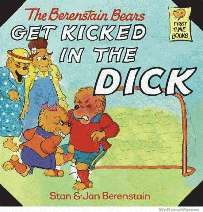 Berenstain bears kicked in the dick