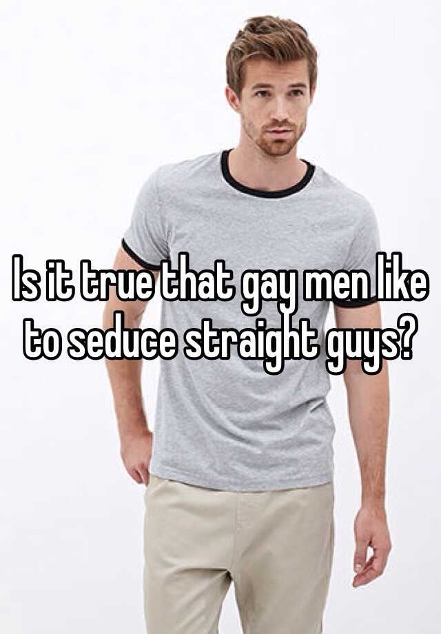 best of Gays seduce strait men How