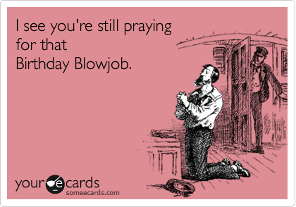 Blowjob for birthday