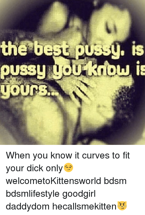 Best pussy you