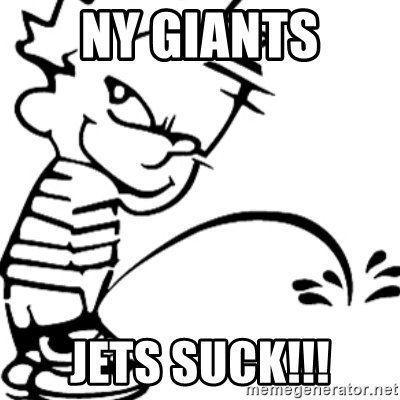 Cold F. reccomend Piss on ny giants