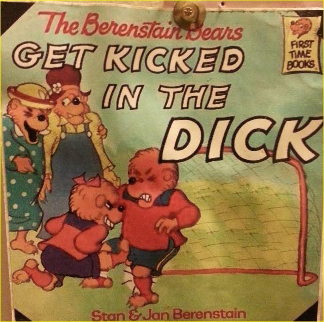 Berenstain Bears Porn - Berenstain bears kicked in the dick . 