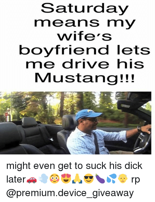 Suck wifes boyfriend