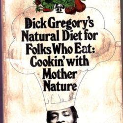 Dick gregory cooking with mother nature