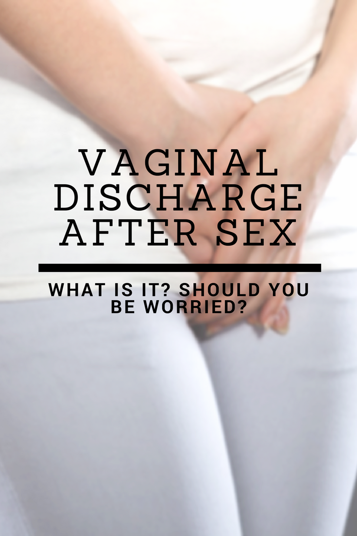 Vaginal discharge durin sexual intercourse