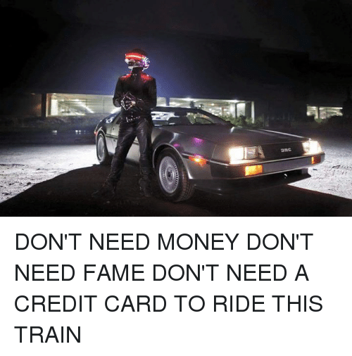 best of Train Ride Need No Dont This To Card Credit