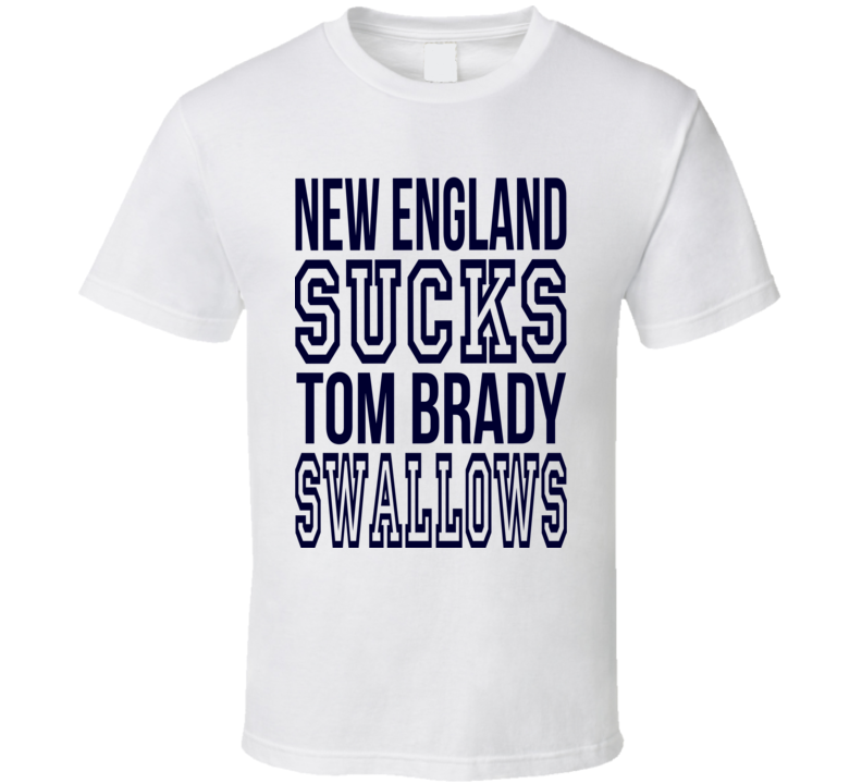 best of T shirts suck New england patriots