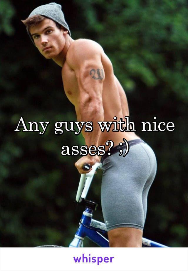 Guys with nice ass
