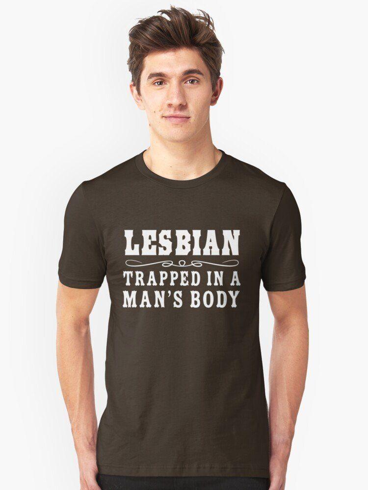 Lesbian in a man body