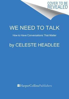 We need to talk how to have conversations that matter